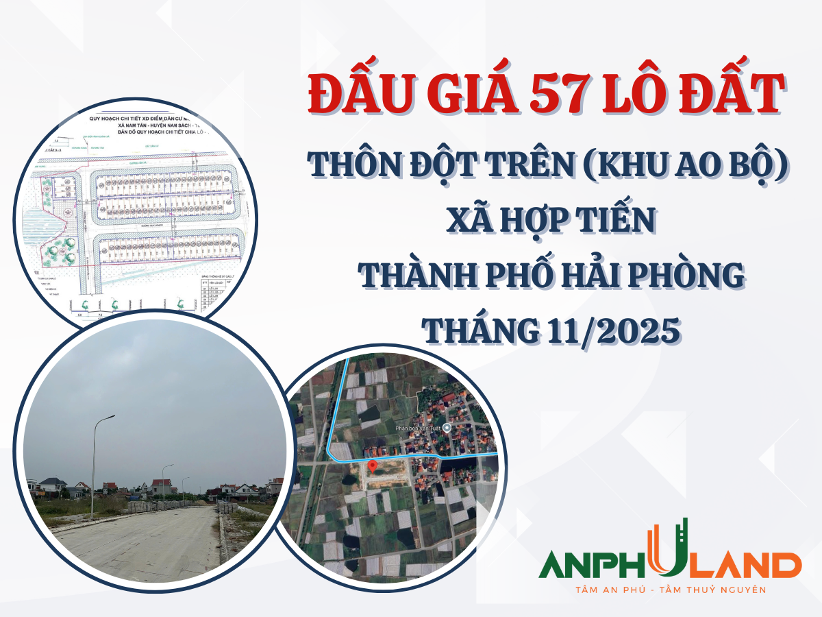 Thông báo đấu giá 57 lô đất tại khu dân cư mới thôn Đột Trên ( khu Ao Bộ ), xã Hợp Tiến, TP Hải Phòng tháng 11 năm 2025